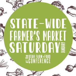 State-Wide Farmers' Market for the Utah Farm and Food Conference 2026
