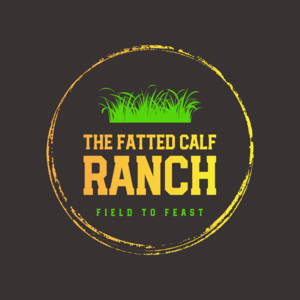 The Fatted Calf Ranch